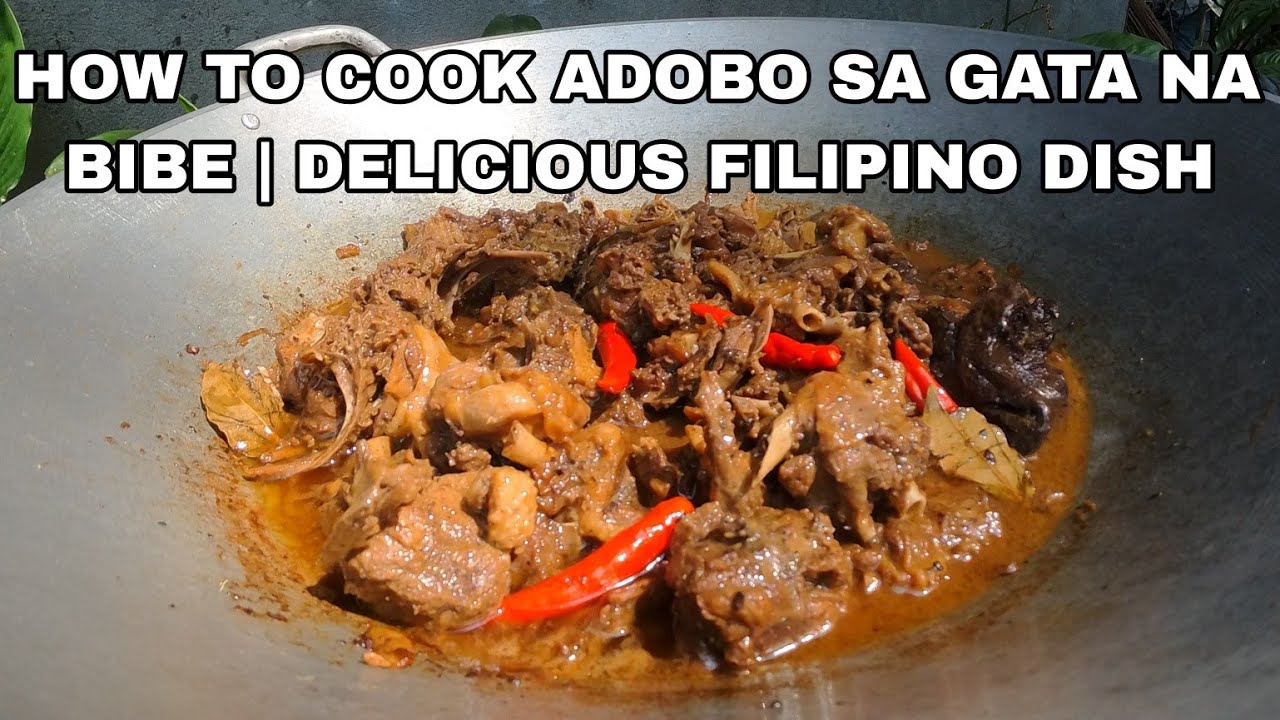 HOW TO COOK ADOBO SA GATA NA BIBE | DELICIOUS FILIPINO DISH