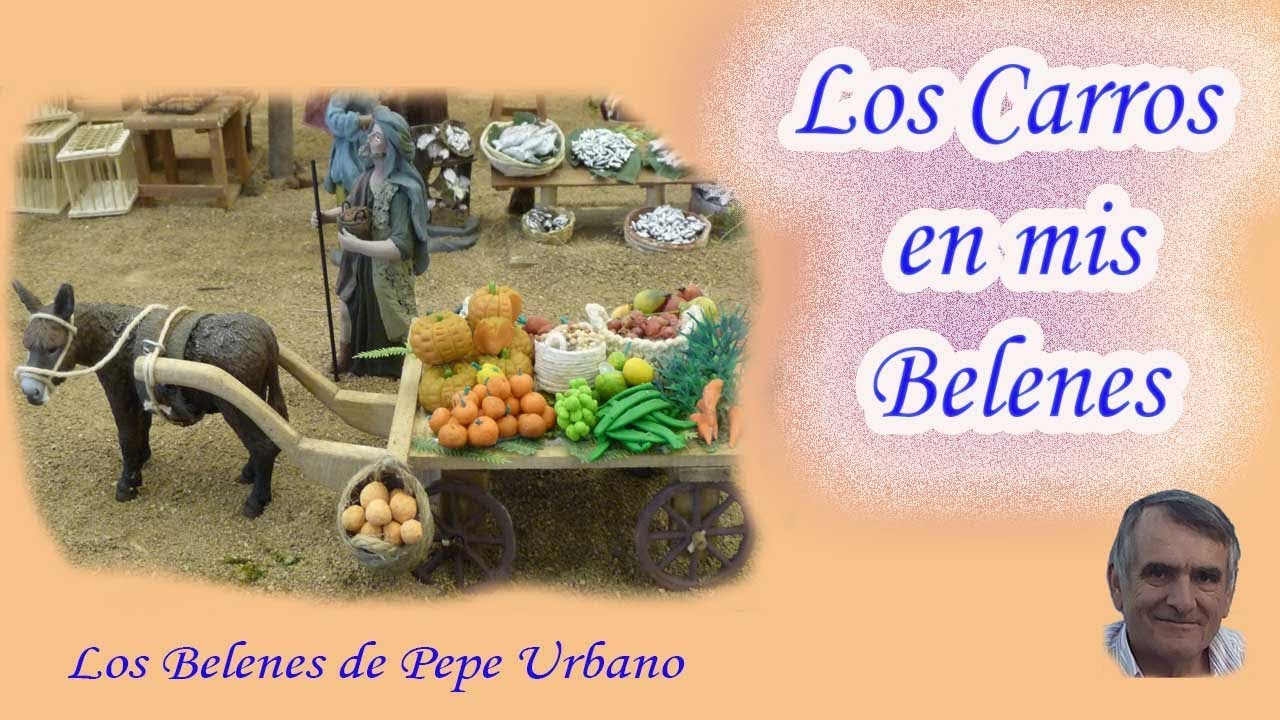 LOS CARROS DE MIS BELENES