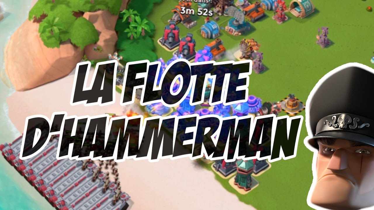 LA FLOTTE D'HAMMERMAN ! (Boom Beach)