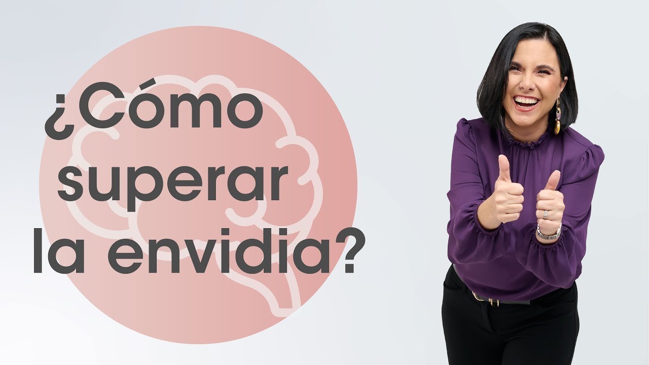 &iquest;C&oacute;mo Superar la Envidia?