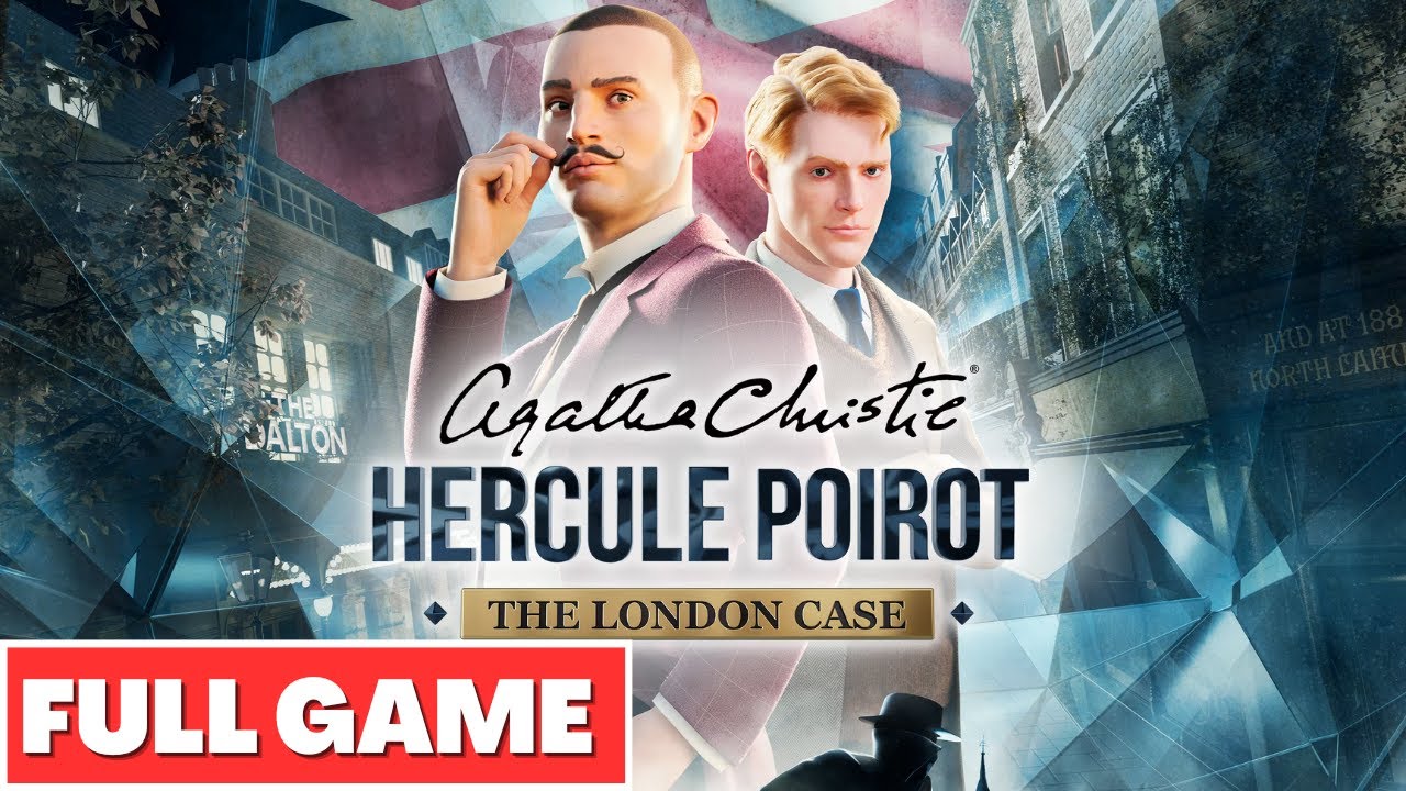 Agatha Christie - Hercule Poirot: The London Case Gameplay Walkthrough FULL GAME - No Commentary
