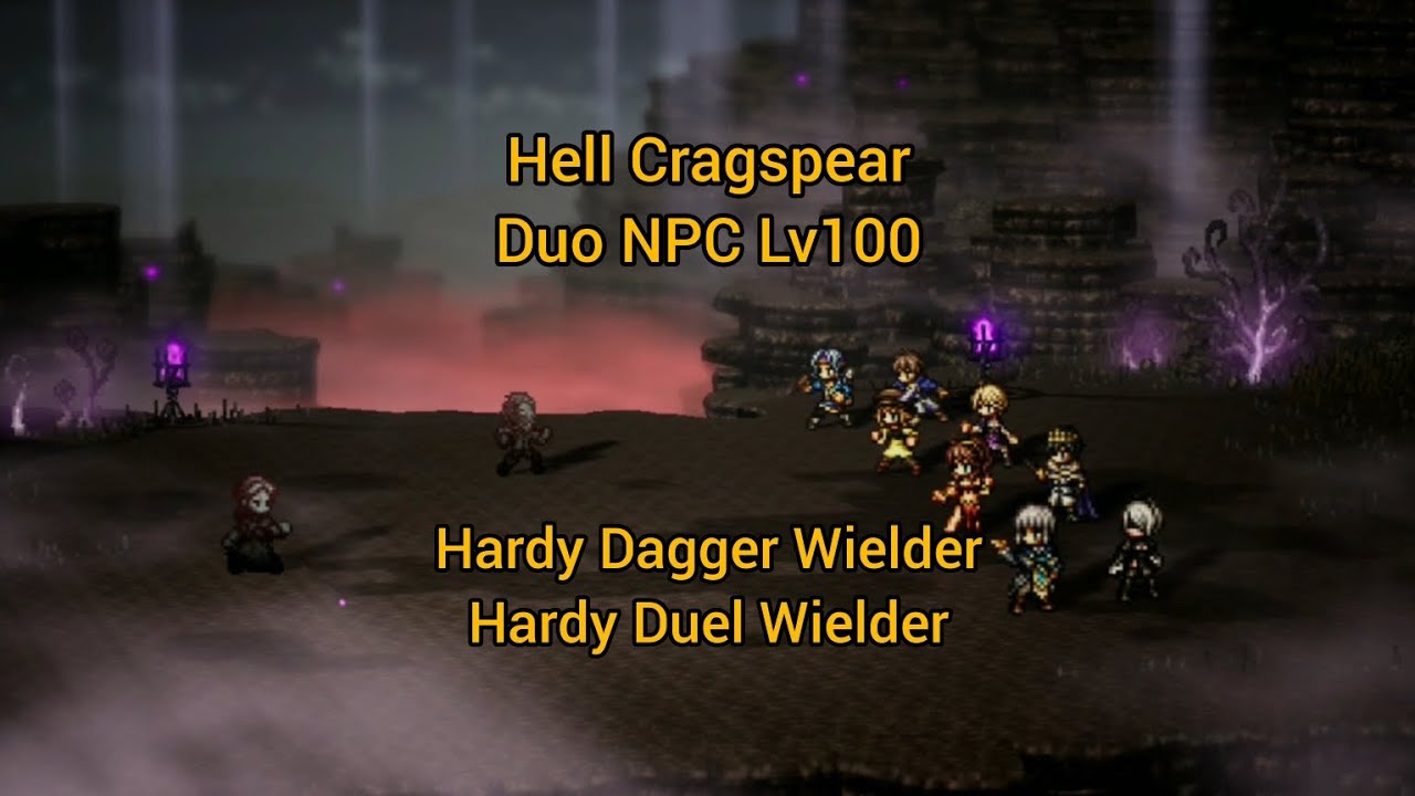 Octopath Traveler: CotC - Hell Cragspear Duo NPC Lv100