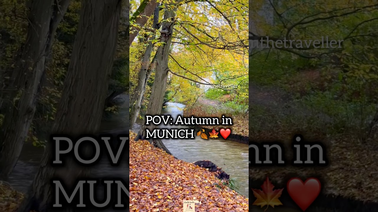 POV: Autumn in Munich 😍🇩🇪❤️