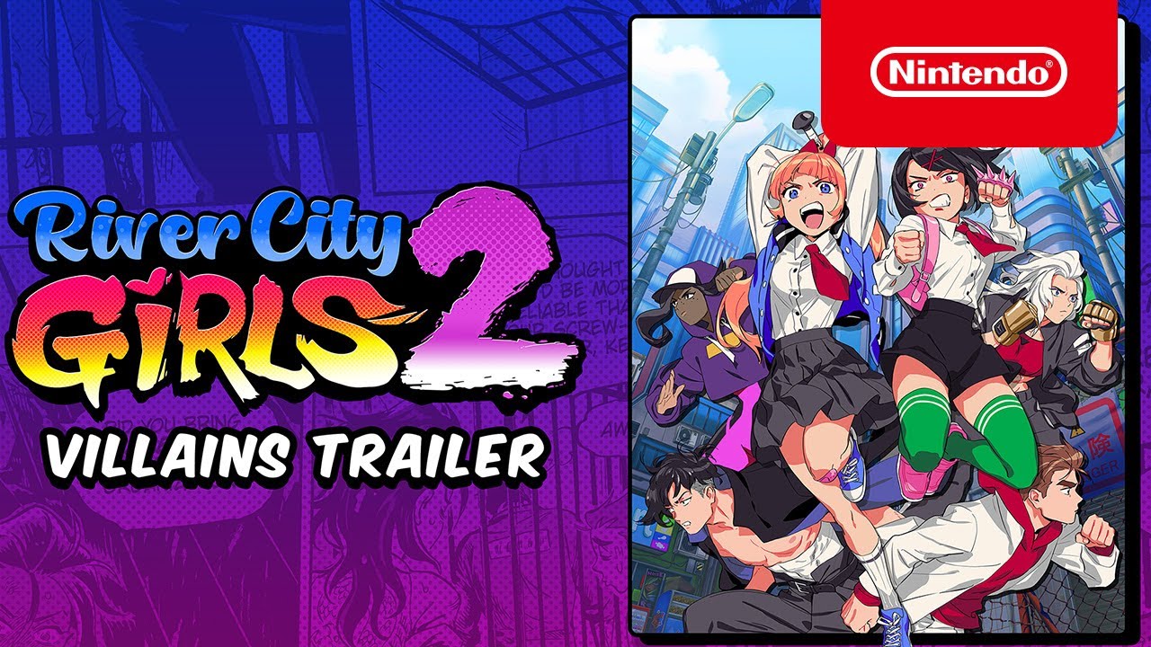 River City Girls 2 - Villains Trailer - Nintendo Switch