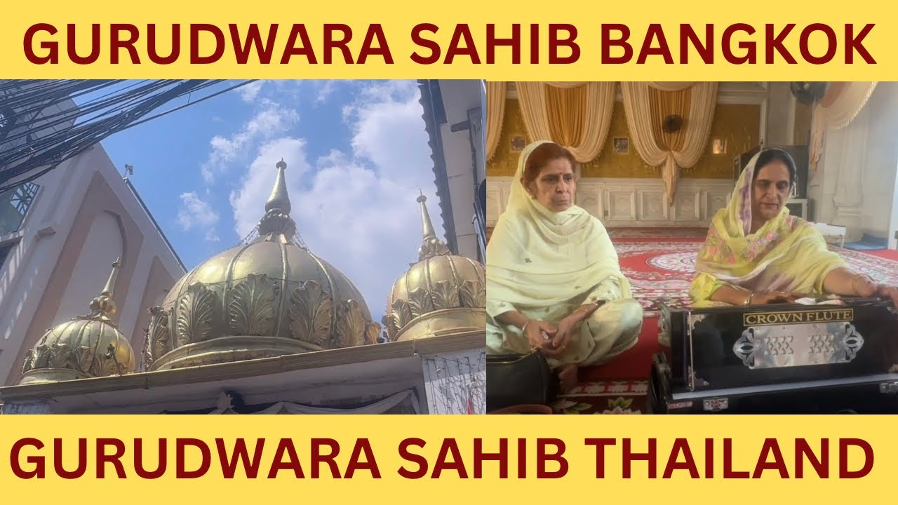 Gurudwara Sahib Bangkok Thailand @ JIYOOO CANADA 