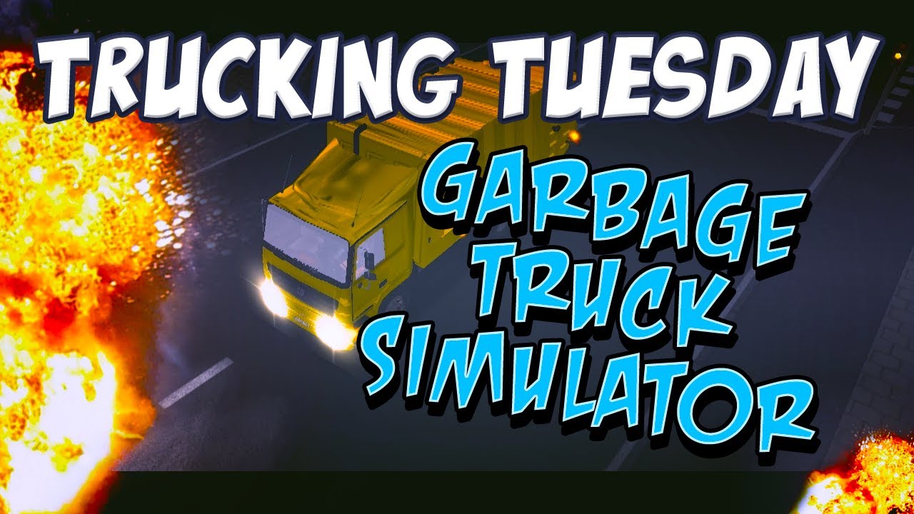 Trucking Tuesday - Garbage Truck Simulator