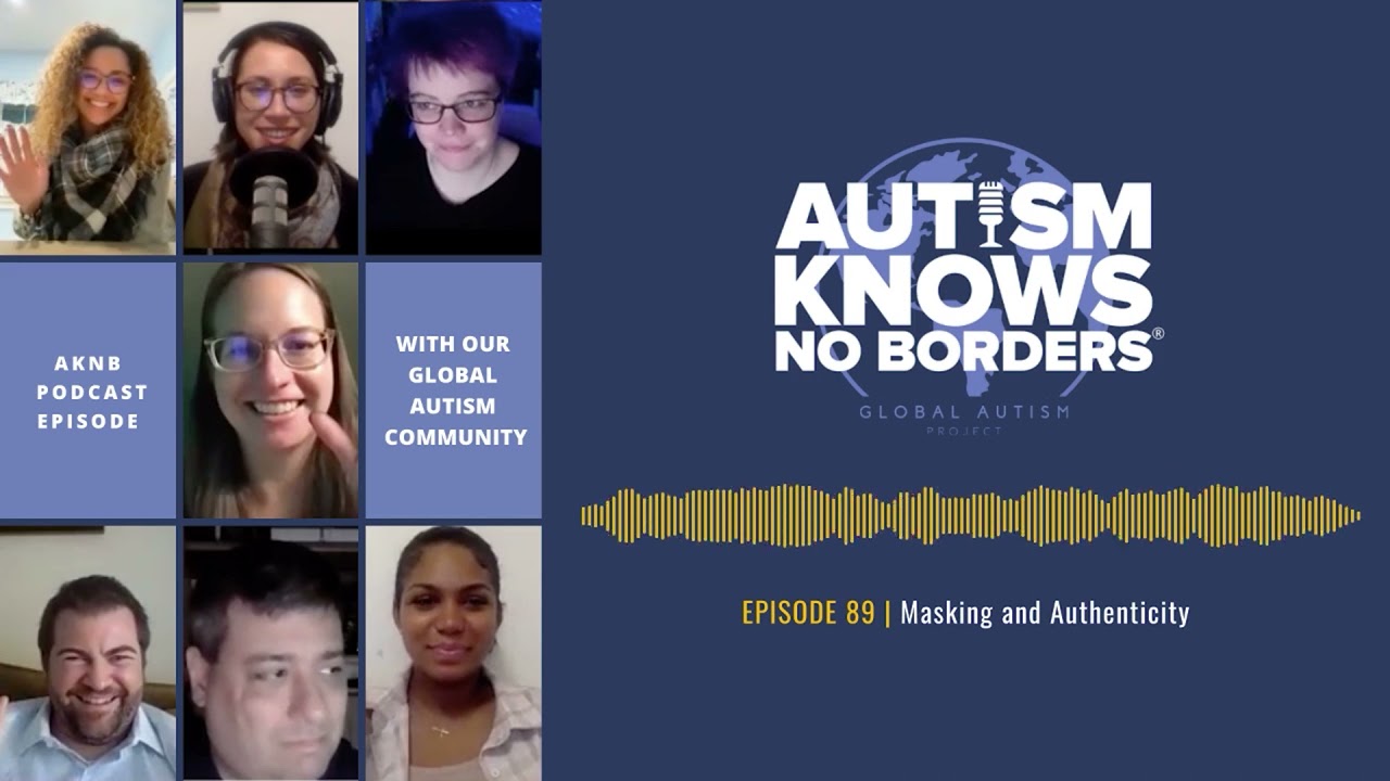 89. Masking and Authenticity, with the Global Autism Community