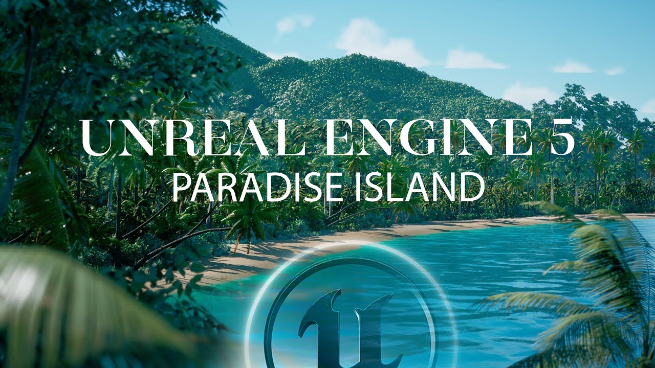Как создать райский остров в Unreal Engine 5 | Внешний вид в Unreal Engine