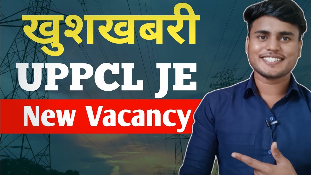 UPPCL JE NEW VACANCY
