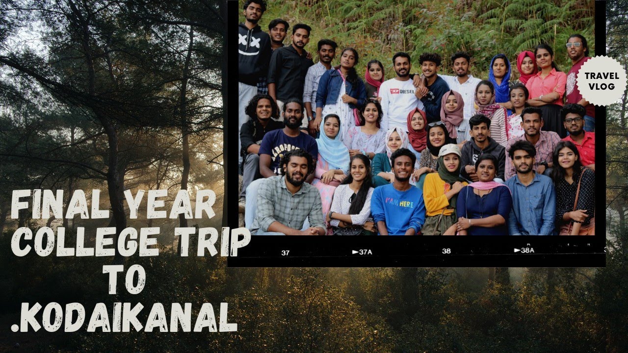 kodai vlog | part 1| final year college trip to kodaikanal l mes Kalladi college Mannarkad
