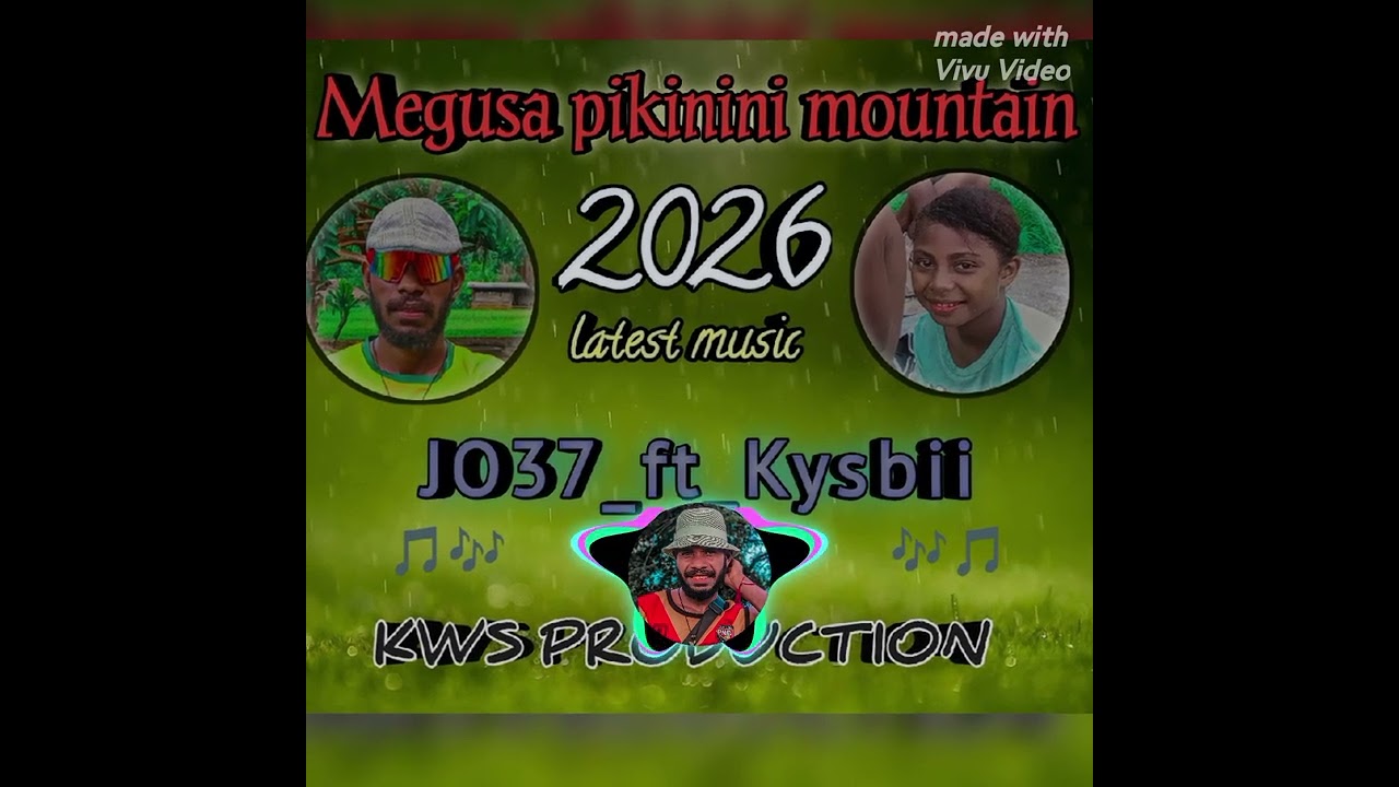 Megusa pikinini mountain_2026 latest music_JO37_ft_Kysbii ( KWS PRODUCTION) Prod by JO37 