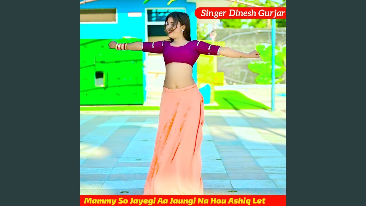 Mammy So Jayegi Aa Jaungi Na Hou Ashiq Let