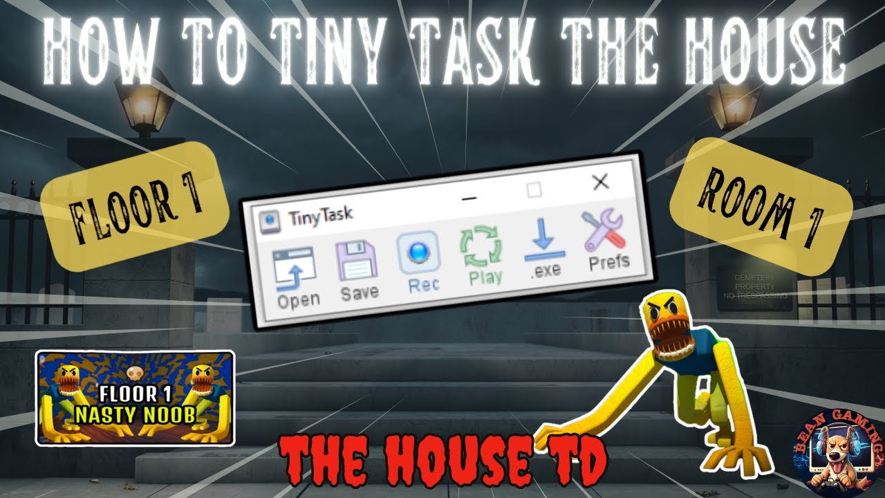 How to Tiny Task The House - Vid#1 - Nasty Noob (The House TD Roblox)
