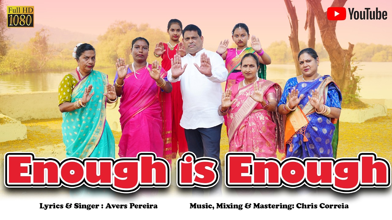 ENOUGH IS ENOUGH || Avers Pereira || New Konkani Song 2026
