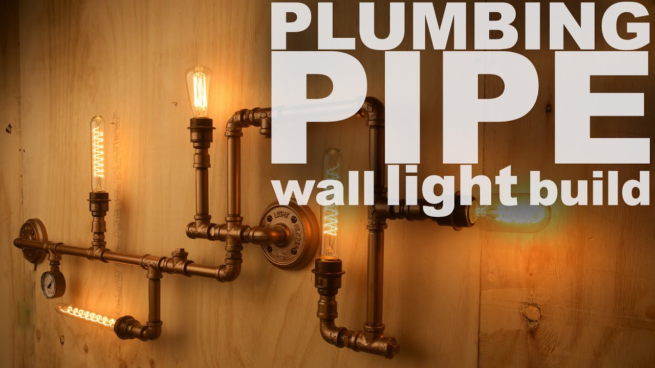 How a plumbing pipe wall light is put together correctly