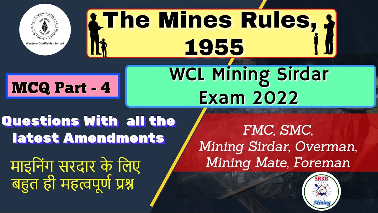 The Mines Rules 1955 Important MCQ for WCL Mining Sirdar Exam 2022  Part-4 (31 to 40)-SRKB MINING🔥⛏🏗