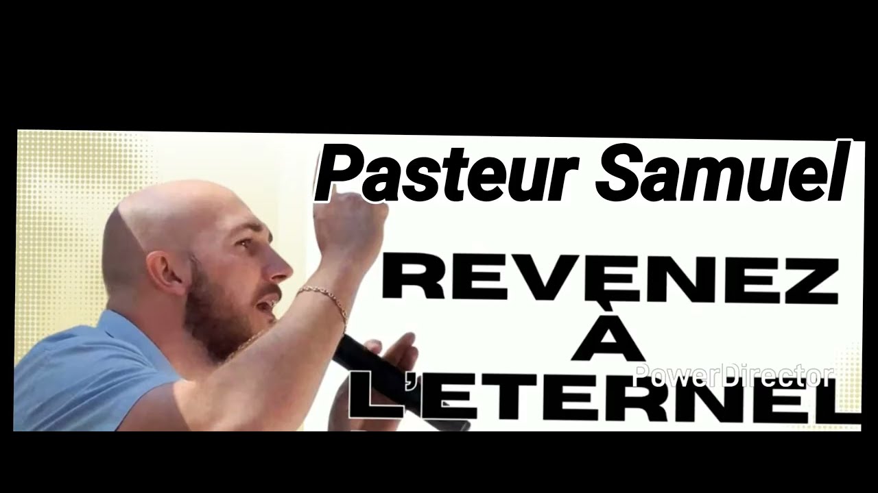 6464. Prédication et Album (Revenez à l'Éternel) Pasteur Samuel. 