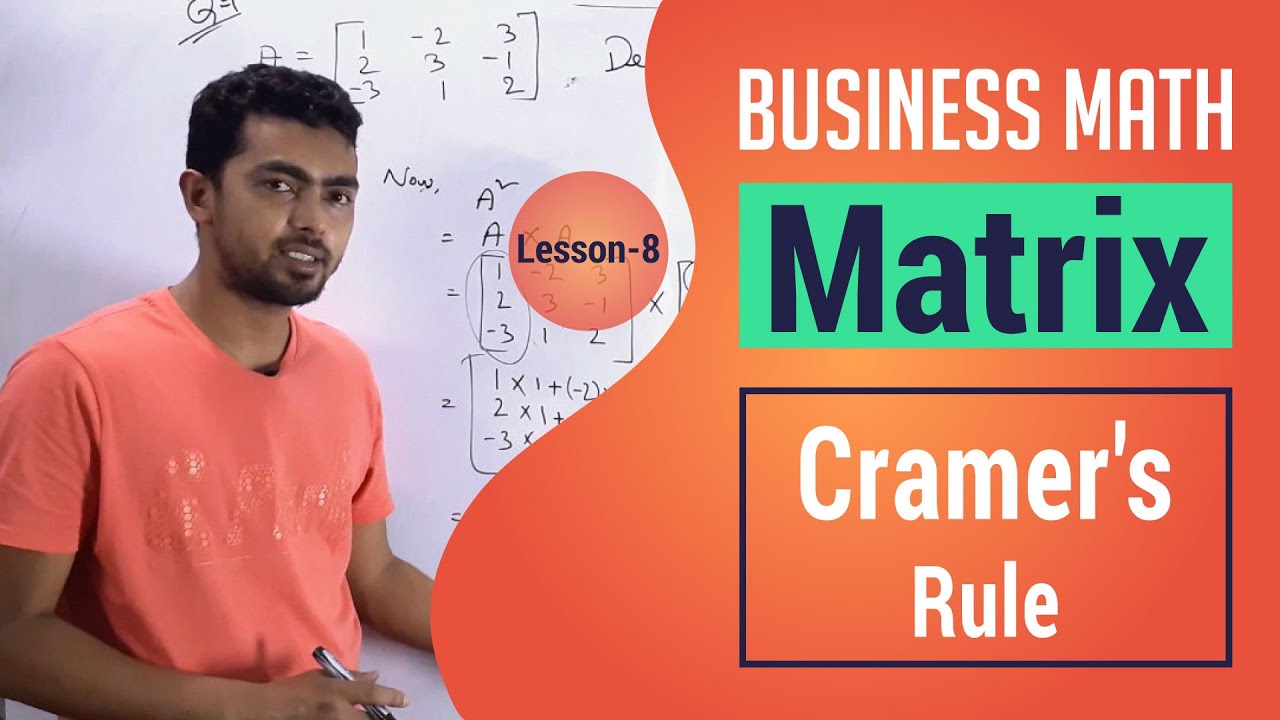 Matrix Business Math | Cramer's Rule | ব্যবসায় গণিত | Part-8