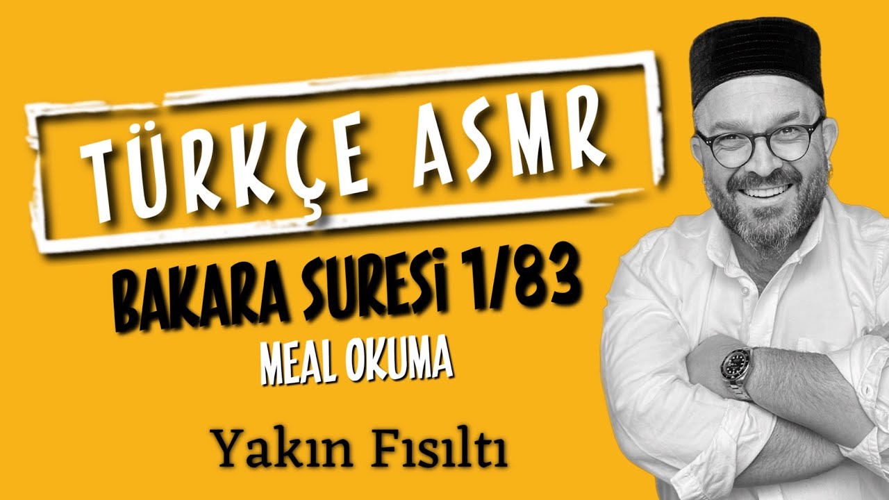 TÜRKÇE ASMR | YAKIN FISILTI | BAKARA SURESİ 1/83. AYETLER MEALİ OKUMA | #asmr #türkçeasmr
