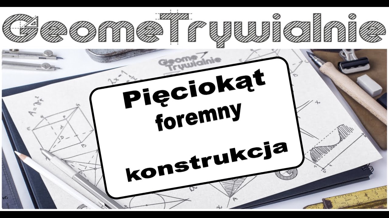 Pięciokąt foremny / Konstrukcja przy użyciu cyrkla i ekierki / Jak narysować pięciokąt foremny