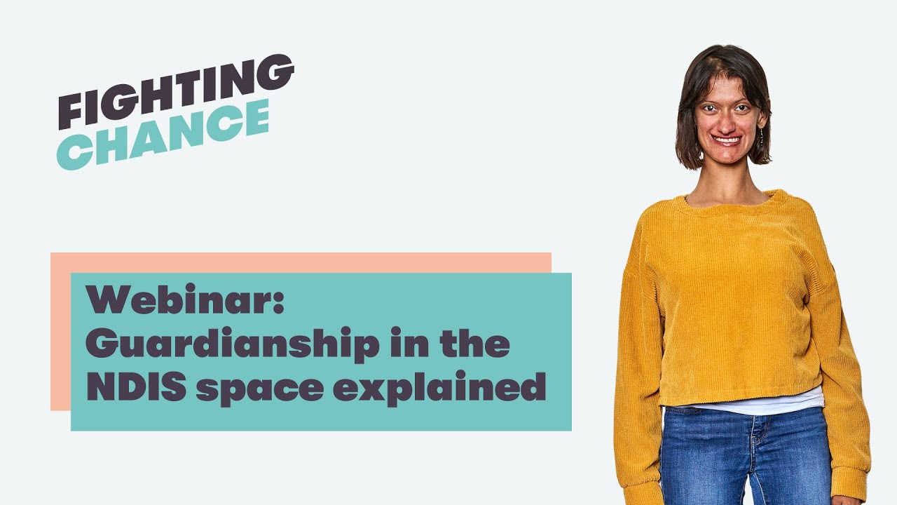 Webinar: Guardianship in the NDIS space explained