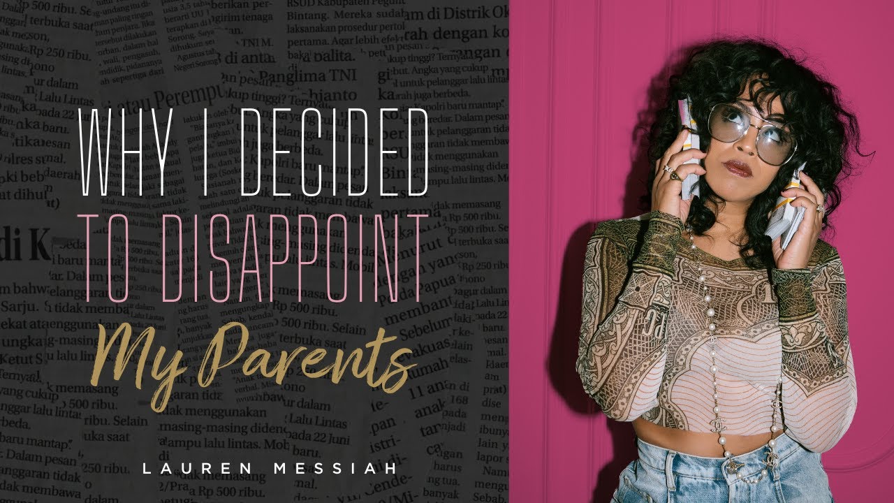 Why I Decided to Disappoint My Parents