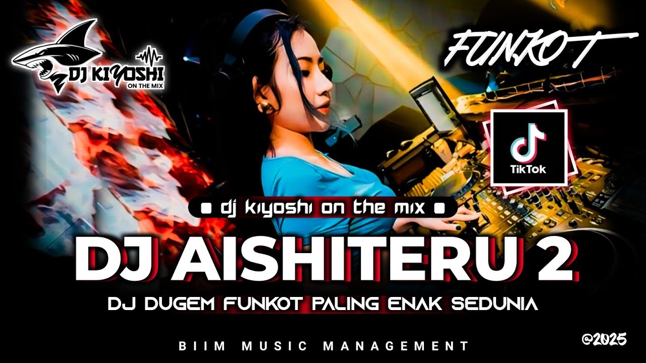 DJ Kiyoshi™ - BEST FUNKOT‼️|| DJ AISHITERU BUKTI CINTA UNTUKMU (NEW)‼️| DJ PUDAR X LULO X DJ MUNGKIN