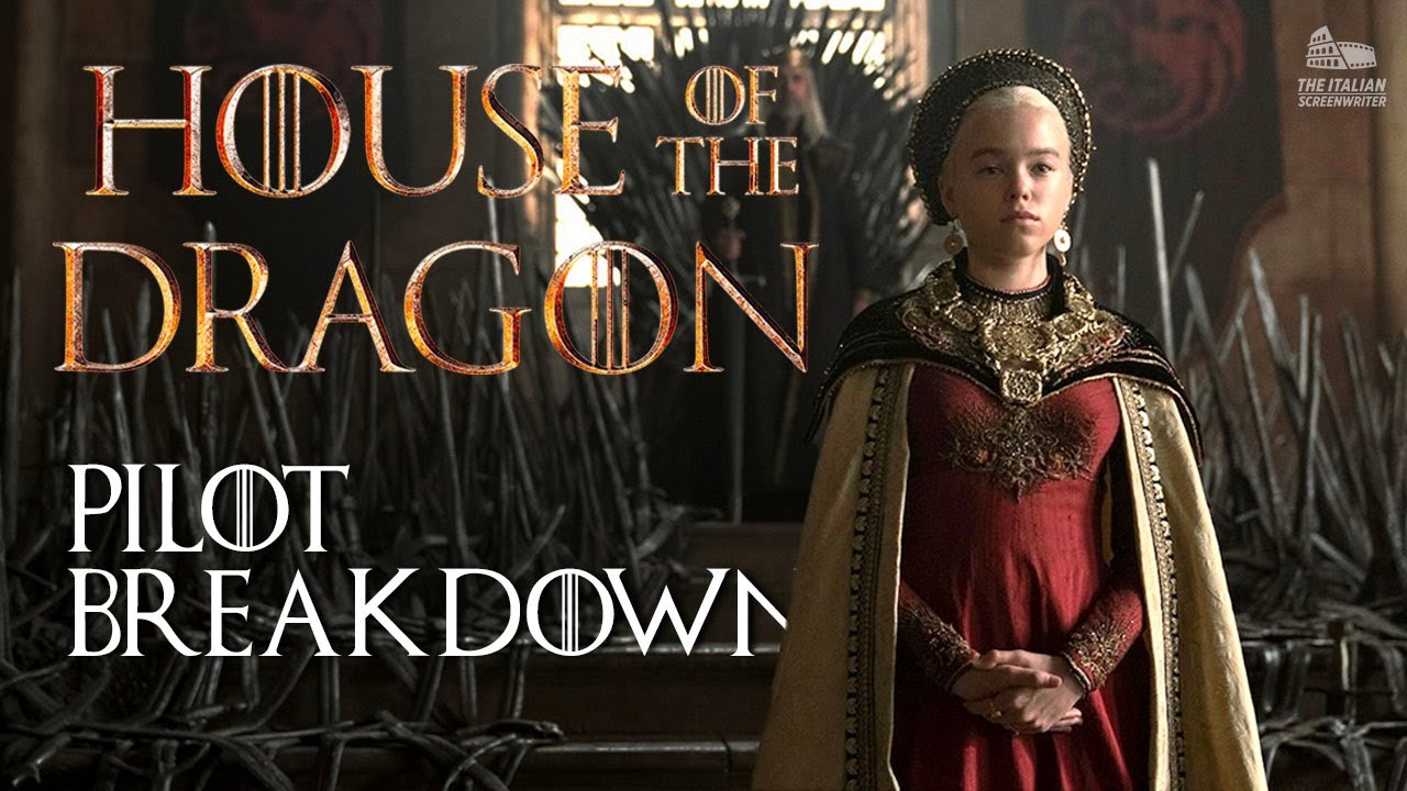 'House of the Dragon' Pilot Script Breakdown