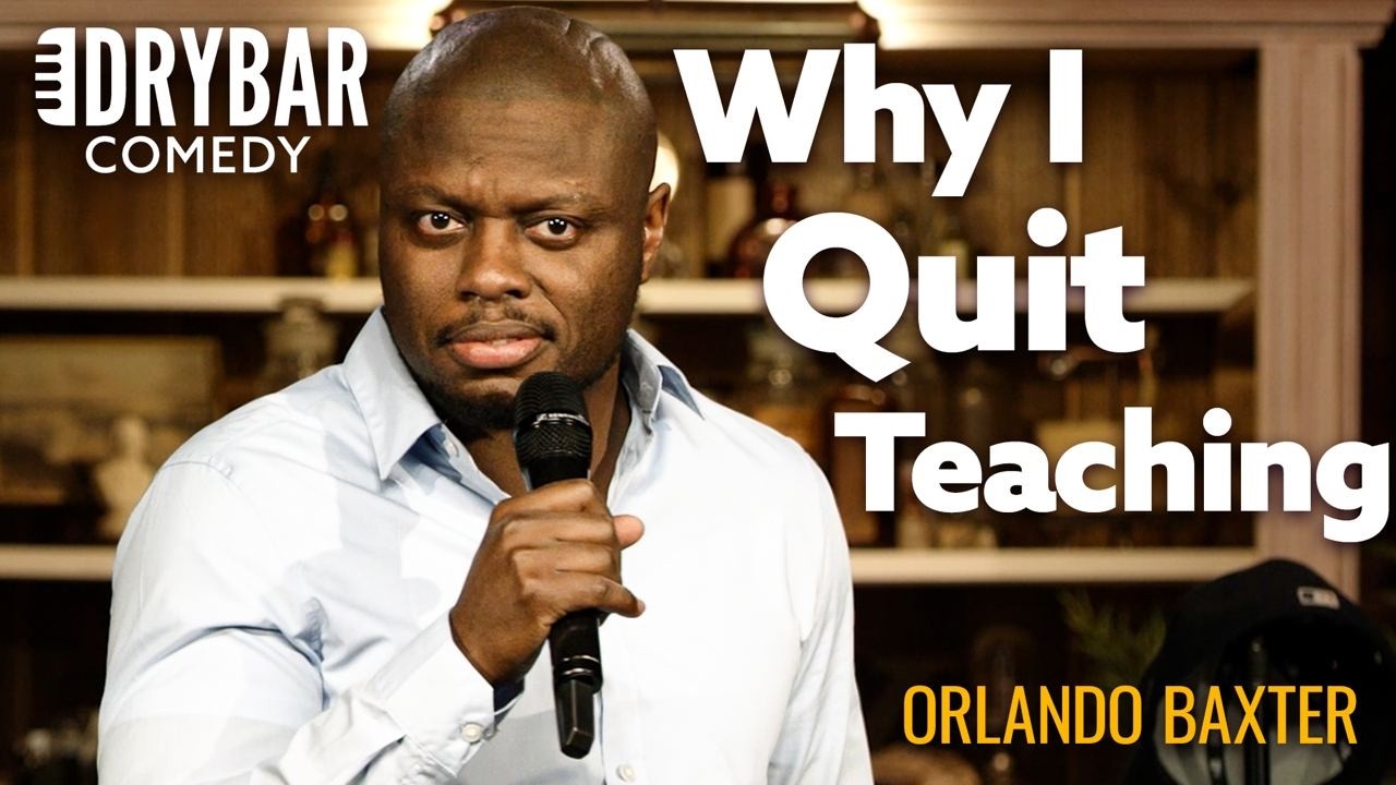 Why I Quit My Job As A Teacher | Orlando Baxter