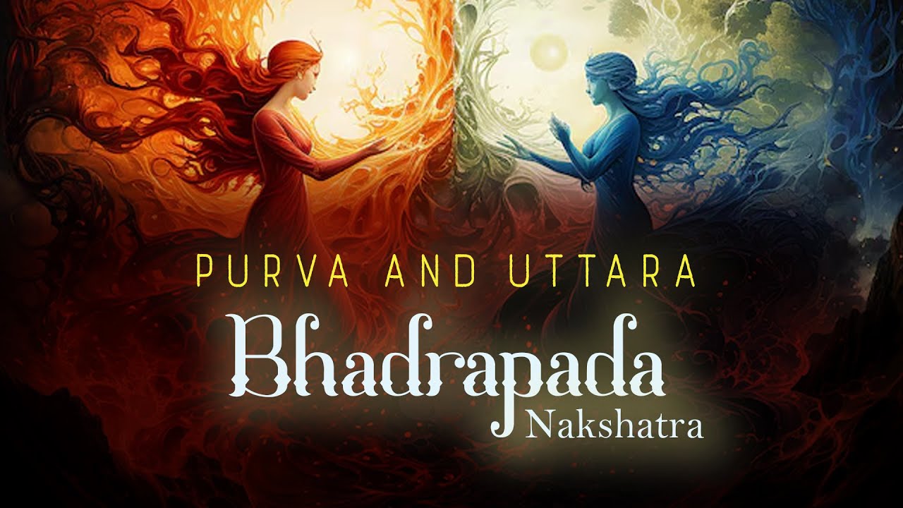 Пурва и Уттара Бхадрапада Накшатра | Характеристики Пурва и Уттара Бхадрапада | Оджас Астро