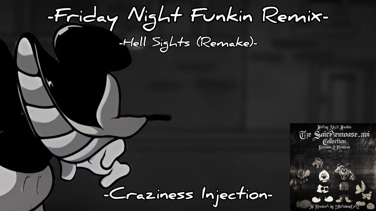 Friday Night Funkin' Remix - "Hell Sights (Remake)" | Craziness Injection mod