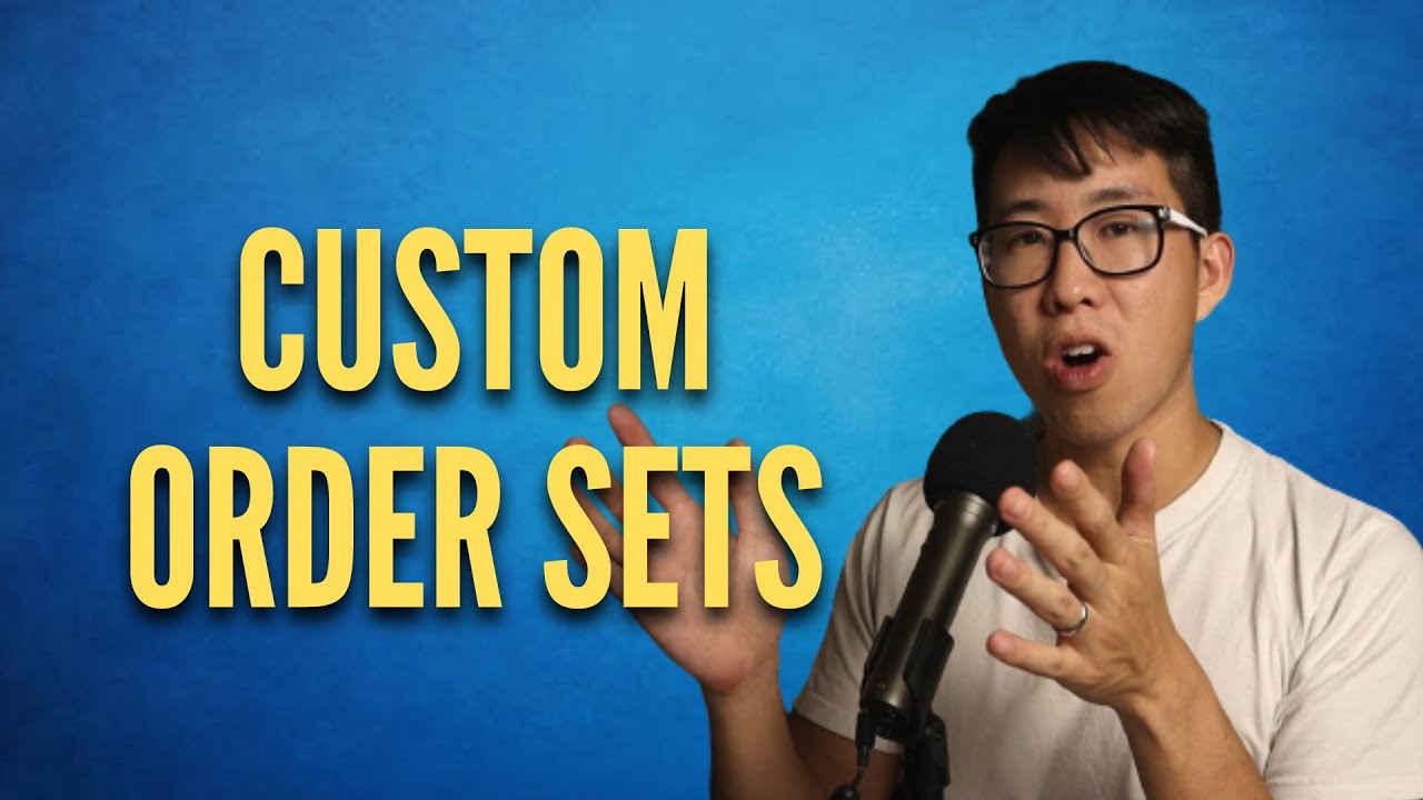 How To Make Custom Order Sets In Epic
