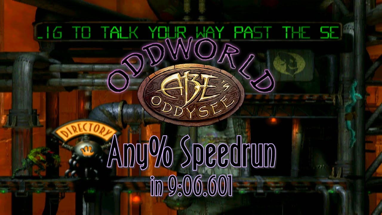 Oddworld: Abe’s Oddysee Any% Speedrun in 09:06.601 IGT