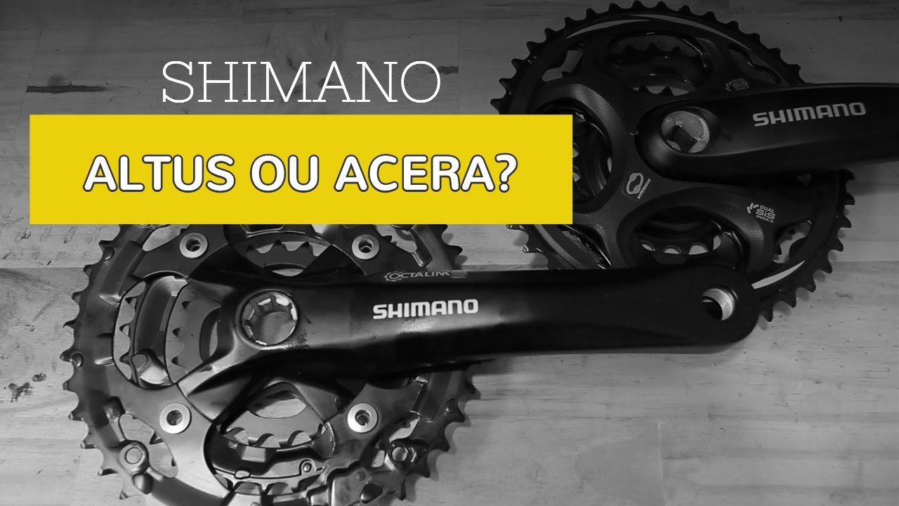 Câmbio de bicicleta Shimano Altus ou Acera?