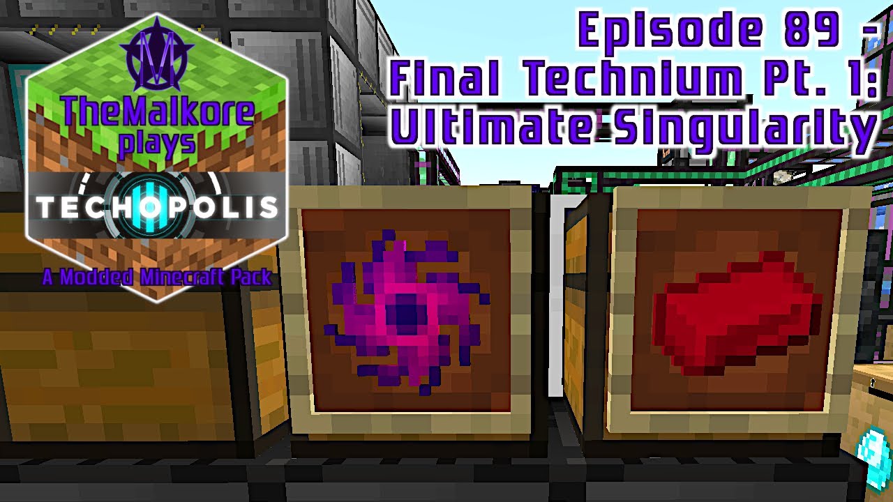 Techopolis 3 🟣 Episode 89 🟣 Final Technium Pt. 1: Ultimate Singularity