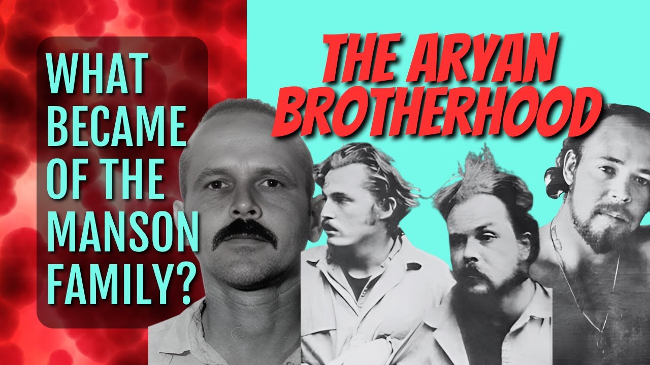 What Became of the Manson Family: THE ARYAN BROTHERHOOD