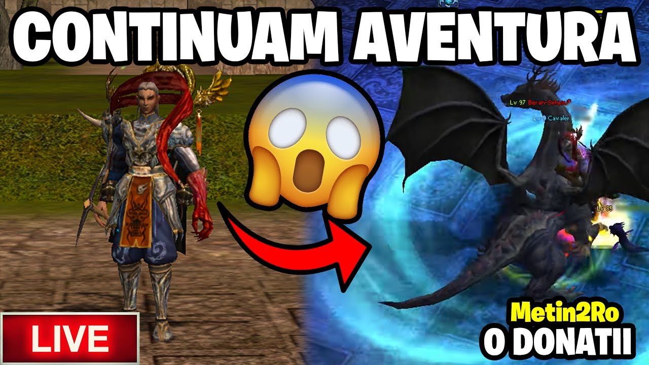 🔴LIVE🔴NOILE PLANURI pe 0 donatii pe Metin2Ro Ruby Kirin ! ✅