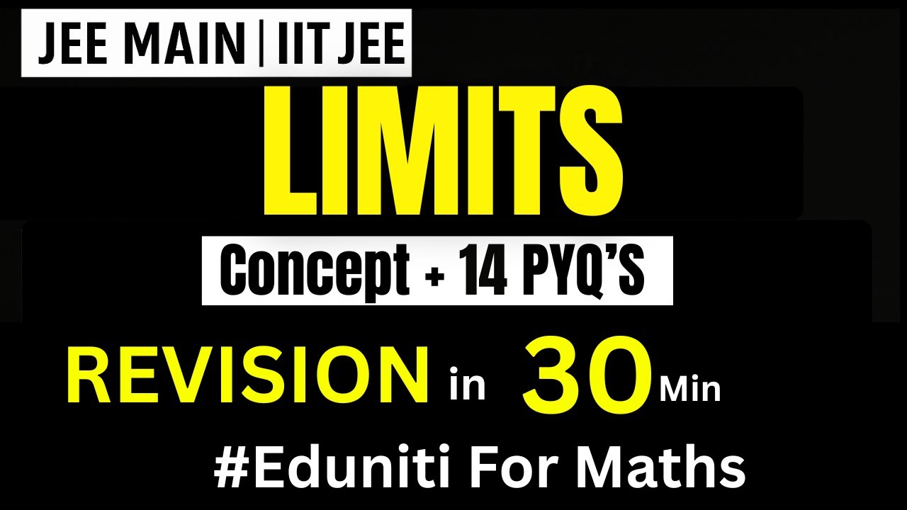 Lucky If You Got This!  LIMITS &ndash; Full Formulae & PYQs Revision in 30 Minutes 🔥 |  | #jee#eduniti