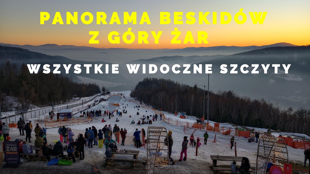 🇵🇱 G&Oacute;RA ŻAR  PANORAMA BESKID&Oacute;W  &ndash; WSZYSTKIE WIDOCZNE SZCZYTY Z OPISAMI W 2  MINUTY  BESKID MAŁY