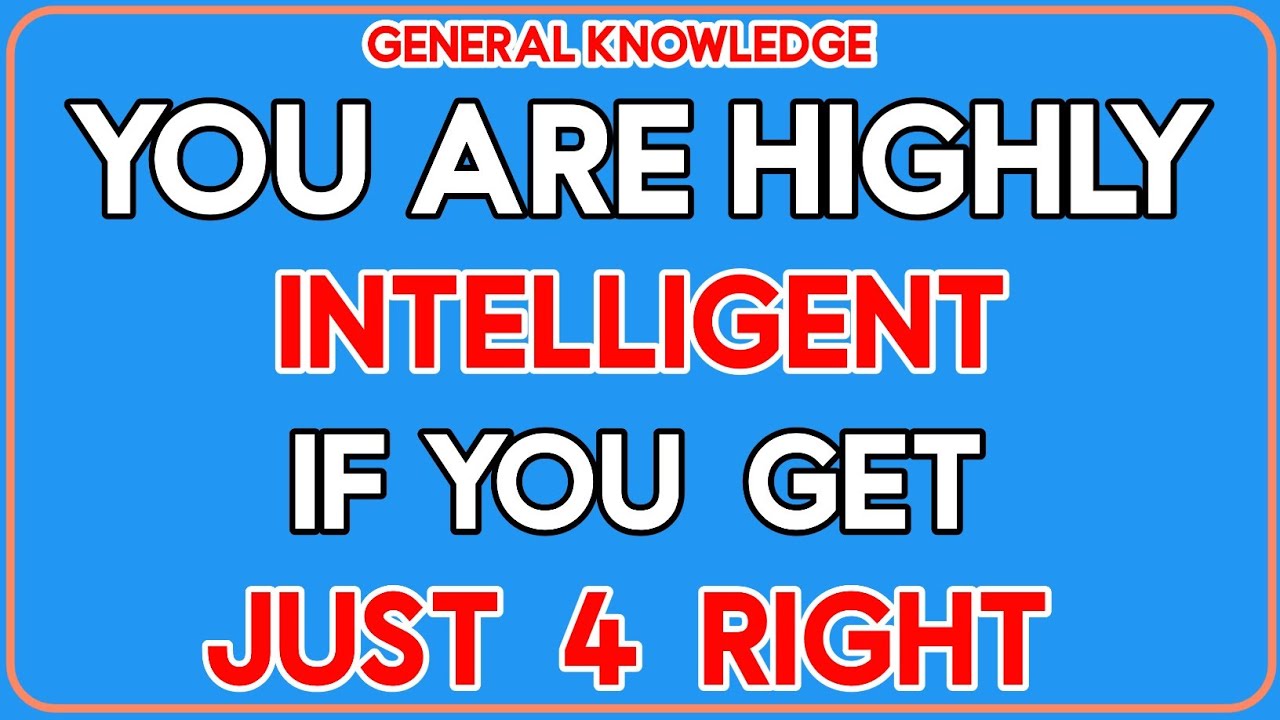 YOU ARE HIGHLY INTELLIGENT IF YOU GET JUST 4 RIGHT MCQs Master 🧠