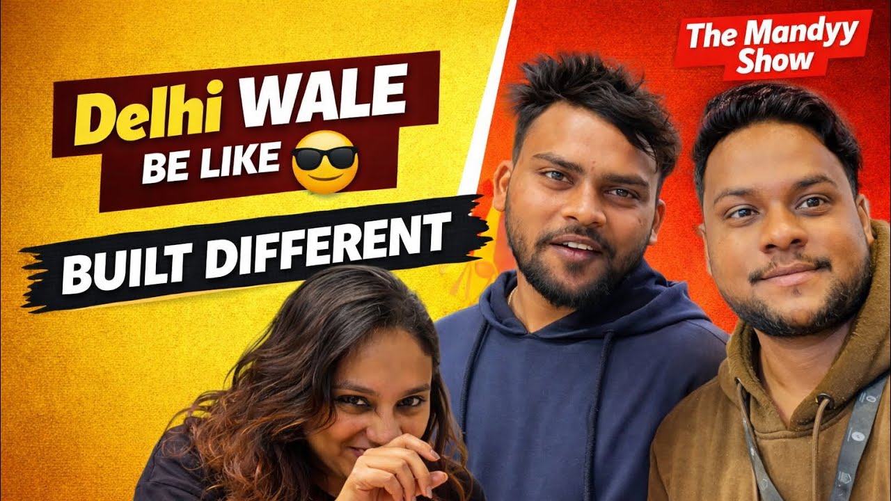 Only Delhi People Will Understand This 🤣 | Delhi vs Others | The Mandyy Show