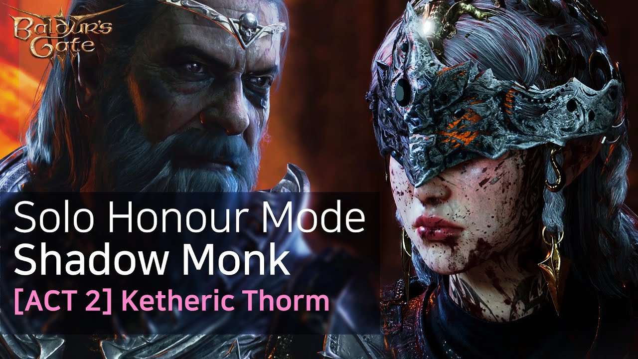 [Act 2] Baldur's Gate 3 Solo Shadow Monk Honour - Ketheric Thorm