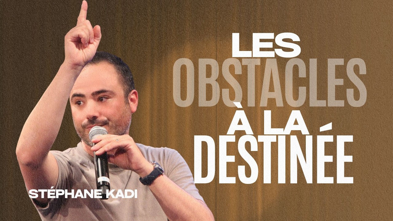 Les obstacles à la destinée - Stéphane Kadi