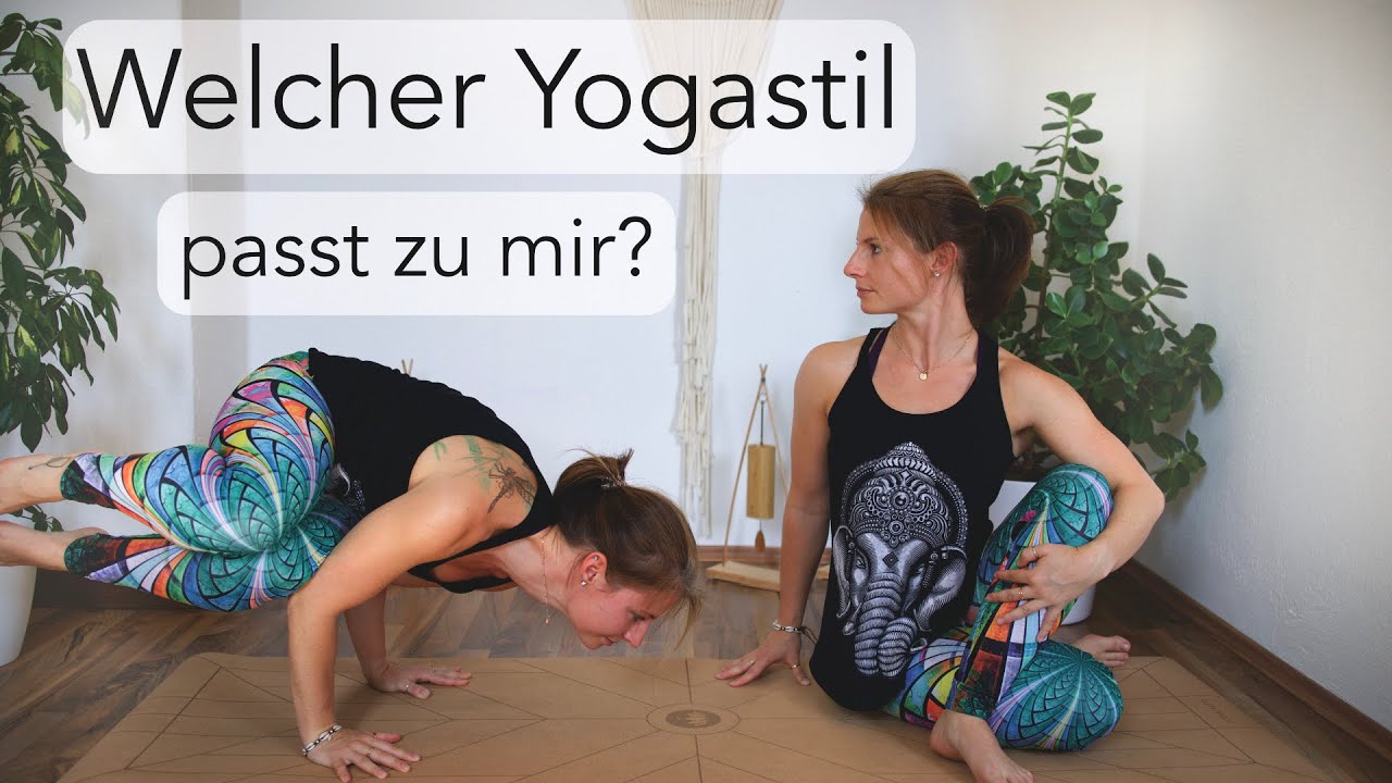 Welcher Yogastil / Yogaart passt zu mir?