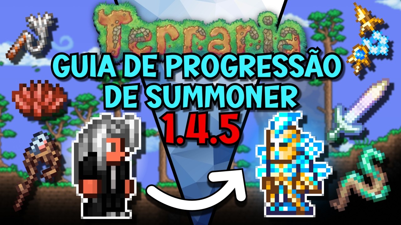 GUIA DE PROGRESSÃO DEFINITIVO DE SUMMONER NA ATUALIZAÇÃO 1.4.5 DO TERRARIA!