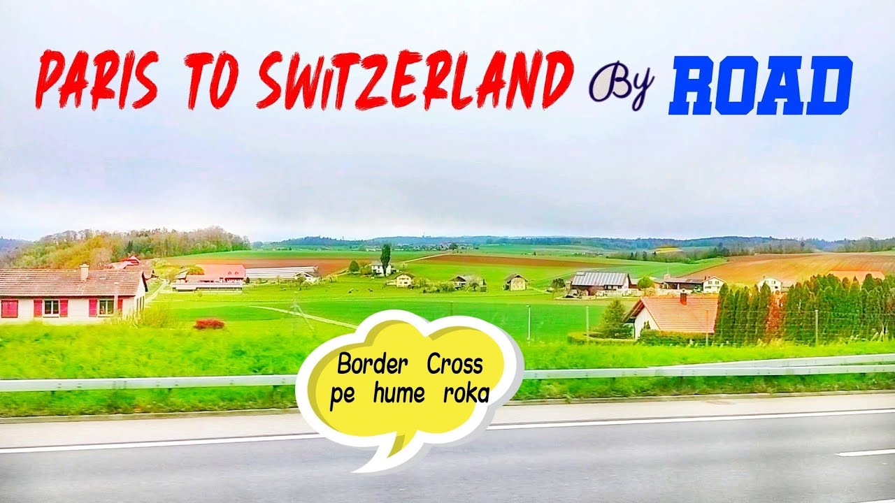 EUROPE #6| पेरिस से स्विटजरलैंड बस में 🚌 Paris to Switzerland by Bus| Ticket Time Border Cross