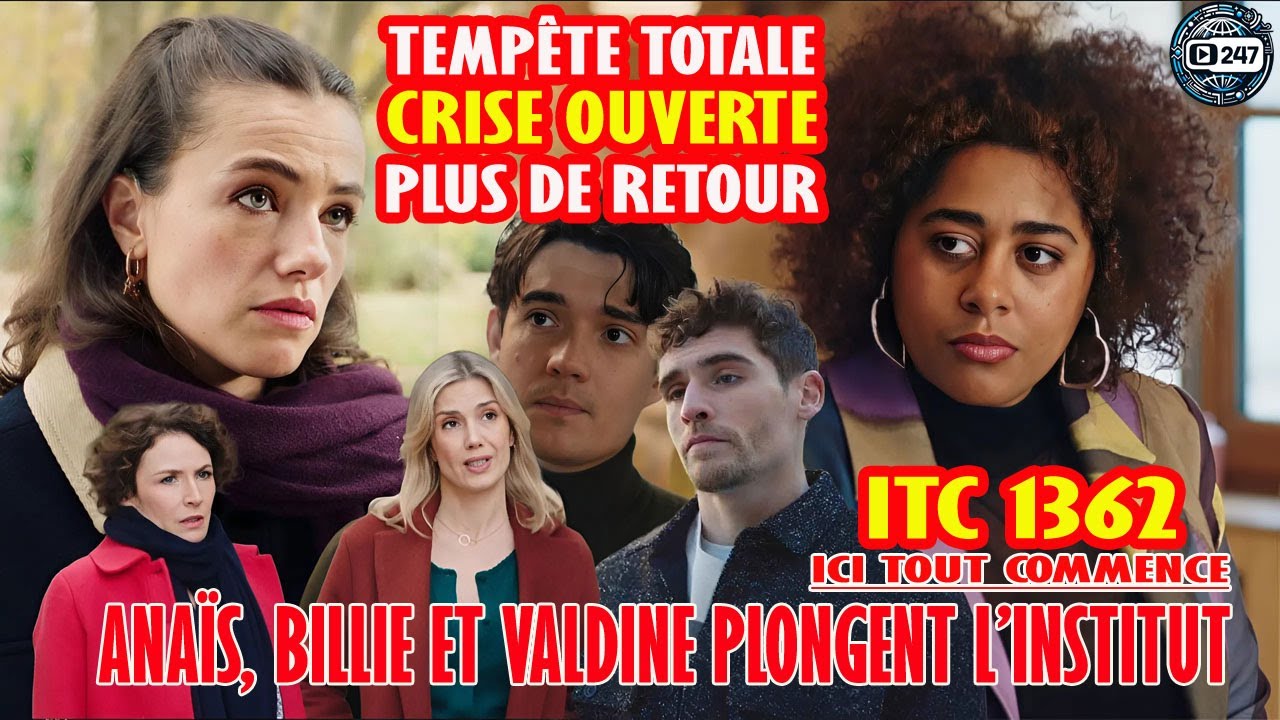 ITC EP1362 | Anaïs chassée, Billie trahie, Valdine contre l’Institut - Rupture totale | RÉSUMÉ