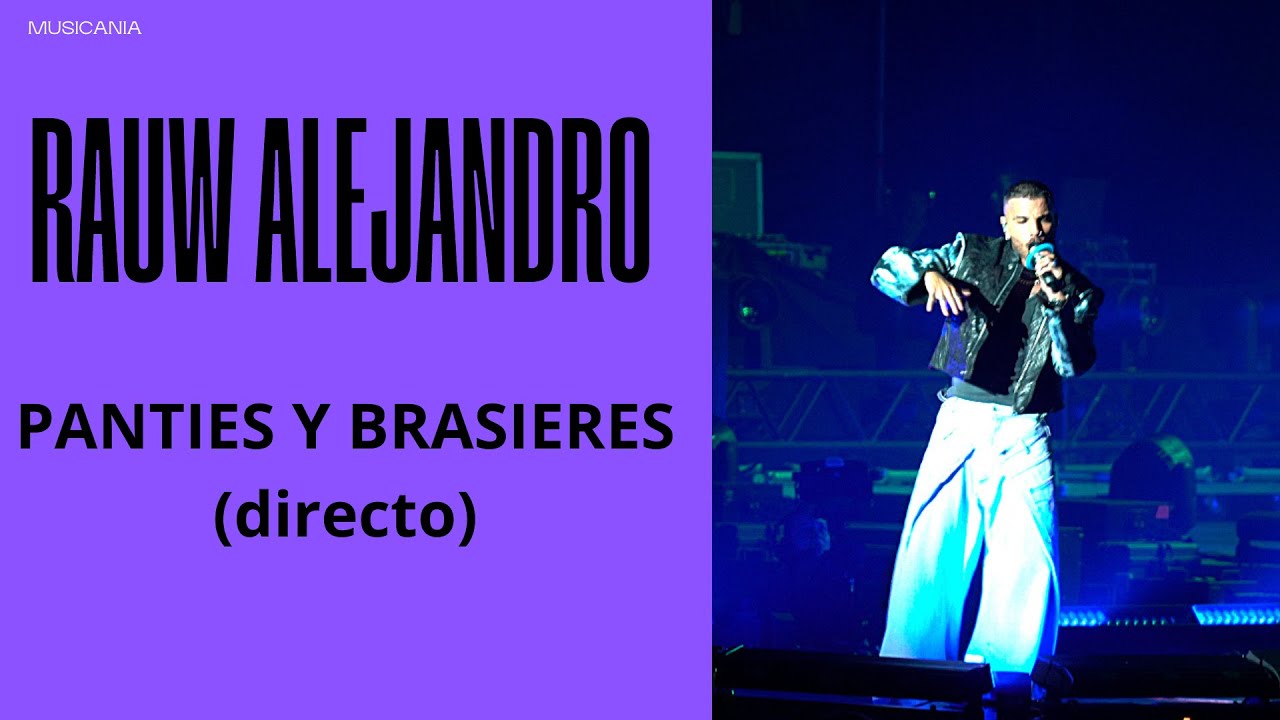 Rauw Alejandro x Daddy Yankee - PANTIES Y BRASIERES - Concierto