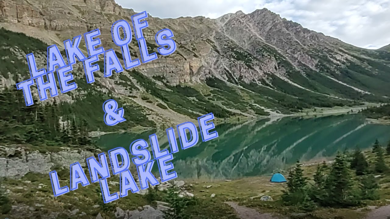 Solo Camping at Lake of the Falls and Hike to Landslide Lake
