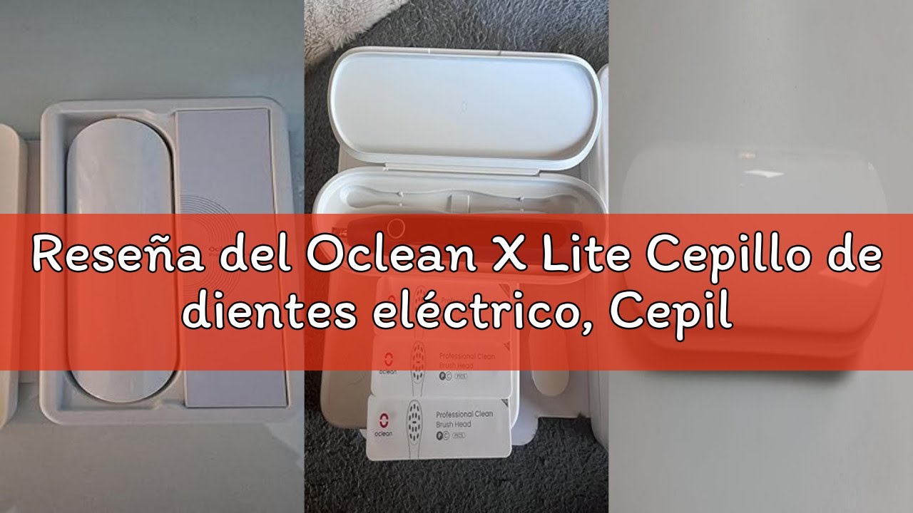 Reseña del Oclean X Lite Cepillo de dientes eléctrico, Cepillo electrico inteligente, 5 Modos, 72000